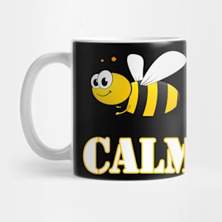 Bee Calm T-shirt Mug